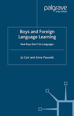 Kartonierter Einband Boys and Foreign Language Learning von J. Carr, A. Pauwels