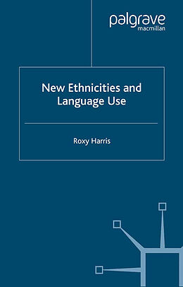 Kartonierter Einband New Ethnicities and Language Use von R. Harris