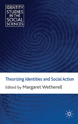 Livre Relié Theorizing Identities and Social Action de Margaret Wetherell