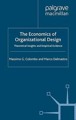 E-Book (pdf) The Economics of Organizational Design von M. Colombo, M. Delmastro
