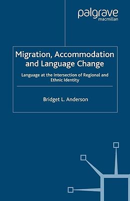 E-Book (pdf) Migration, Accommodation and Language Change von B. Anderson