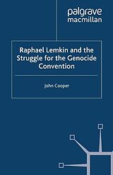 eBook (pdf) Raphael Lemkin and the Struggle for the Genocide Convention de J. Cooper