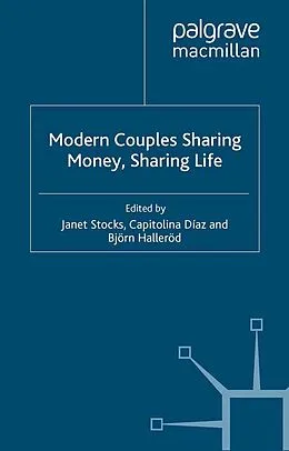 E-Book (pdf) Modern Couples Sharing Money, Sharing Life von Janet Stocks, Björn Halleröd