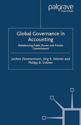 eBook (pdf) Global Governance in Accounting de J. Zimmermann, J. Werner, P. Volmer
