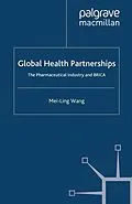 E-Book (pdf) Global Health Partnerships von Mei-Ling Wang