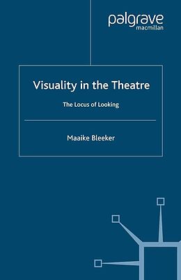 eBook (pdf) Visuality in the Theatre de M. Bleeker