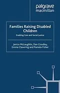 E-Book (pdf) Families Raising Disabled Children von J. Mclaughlin, Dan Goodley, Emma Clavering