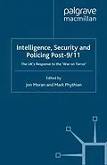 E-Book (pdf) Intelligence, Security and Policing Post-9/11 von Mark Phythian
