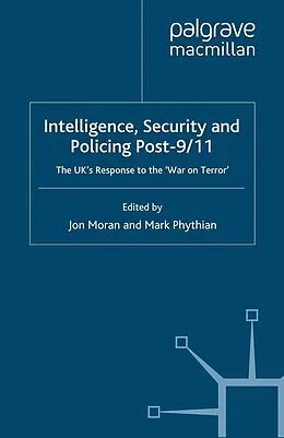 E-Book (pdf) Intelligence, Security and Policing Post-9/11 von Mark Phythian