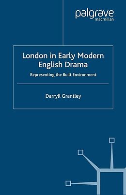 E-Book (pdf) London in Early Modern English Drama von D. Grantley
