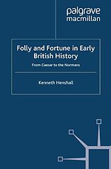 eBook (pdf) Folly and Fortune in Early British History de K. Henshall