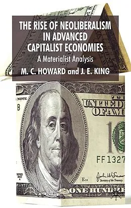 E-Book (pdf) The Rise of Neoliberalism in Advanced Capitalist Economies von M. Howard, J. E. King