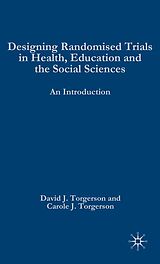 eBook (pdf) Designing Randomised Trials in Health, Education and the Social Sciences de D. Torgerson