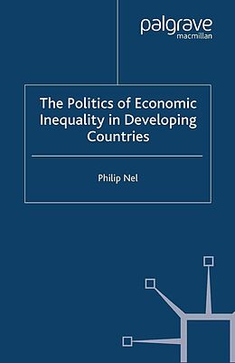 E-Book (pdf) The Politics of Economic Inequality in Developing Countries von P. Nel