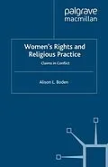 E-Book (pdf) Women's Rights and Religious Practice von A. Boden