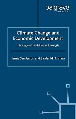 E-Book (pdf) Climate Change and Economic Development von J. Sanderson, S. Islam