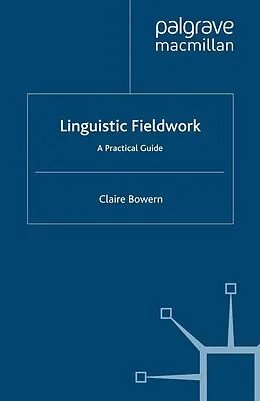 E-Book (pdf) Linguistic Fieldwork von Claire Bowern