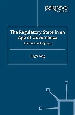 E-Book (pdf) The Regulatory State in an Age of Governance von R. King
