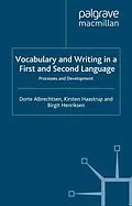 E-Book (pdf) Vocabulary and Writing in a First and Second Language von D. Albrechtsen, K. Haastrup, B. Henriksen