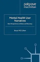 E-Book (pdf) Mental Health User Narratives von Bruce M. Z. Cohen