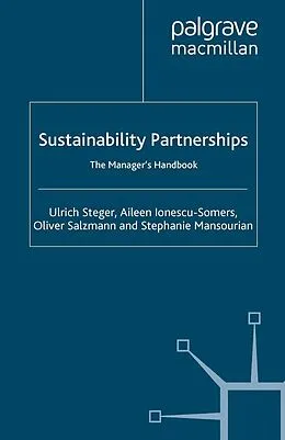 E-Book (pdf) Sustainability Partnerships von U. Steger, A. Ionescu-Somers, O. Salzmann