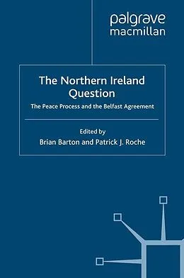 E-Book (pdf) The Northern Ireland Question von Brian Barton, Patrick J. Roche