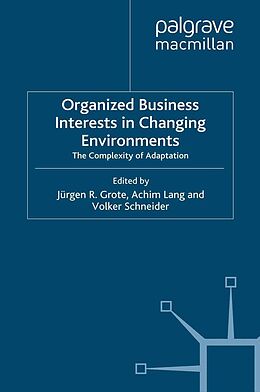 E-Book (pdf) Organized Business Interests in Changing Environments von 
