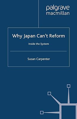 eBook (pdf) Why Japan Can't Reform de S. Carpenter