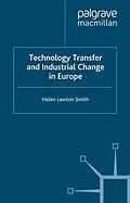 E-Book (pdf) Technology Transfer and Industrial Change in Europe von H. Smith, E. Swyngedouw