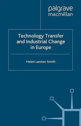 E-Book (pdf) Technology Transfer and Industrial Change in Europe von H. Smith, E. Swyngedouw