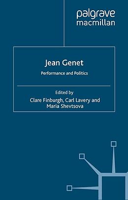E-Book (pdf) Jean Genet: Performance and Politics von 