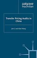 E-Book (pdf) Transfer Pricing Audits in China von J. Li, A. Paisey