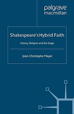 eBook (pdf) Shakespeare's Hybrid Faith de J. Mayer