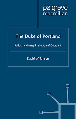 E-Book (pdf) The Duke of Portland von D. Wilkinson