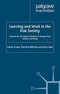 E-Book (pdf) Learning and Work in the Risk Society von K. Evans, M. Behrens
