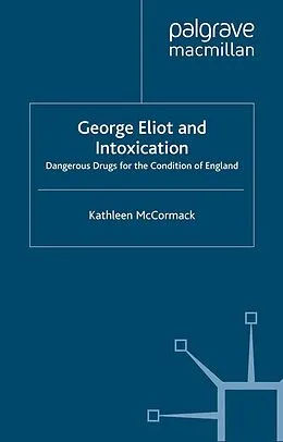 E-Book (pdf) George Eliot and Intoxication von K. McCormack