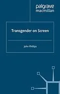 E-Book (pdf) Transgender On Screen von J. Phillips