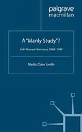E-Book (pdf) A 'Manly Study'? von N. Smith