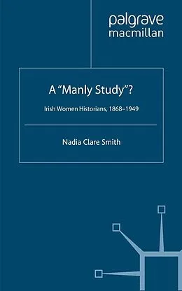 E-Book (pdf) A 'Manly Study'? von N. Smith
