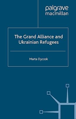 E-Book (pdf) The Grand Alliance and Ukrainian Refugees von M. Dyczok