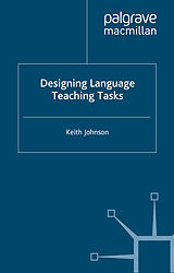 E-Book (pdf) Designing Language Teaching Tasks von K. Johnson