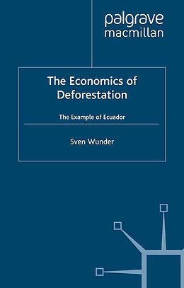 eBook (pdf) Economics of Deforestation de Sven Wunder