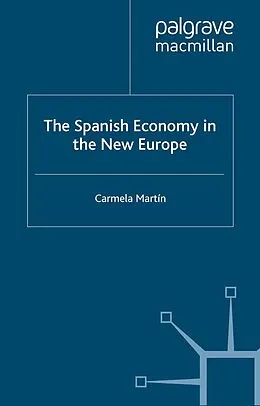 E-Book (pdf) The Spanish Economy in the New Europe von C. Martìn