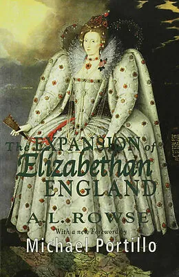 E-Book (pdf) The Expansion of Elizabethan England von A. Rowse, M. Portillo