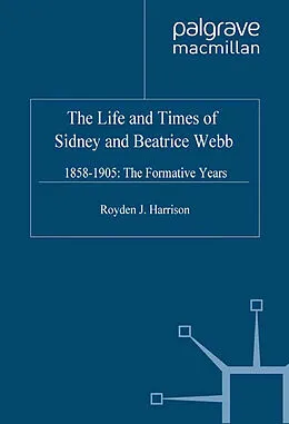E-Book (pdf) The Life and Times of Sidney and Beatrice Webb von R. Harrison