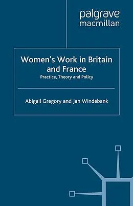 E-Book (pdf) Women's Work in Britain and France von Abigail Gregory, Jan Windebank
