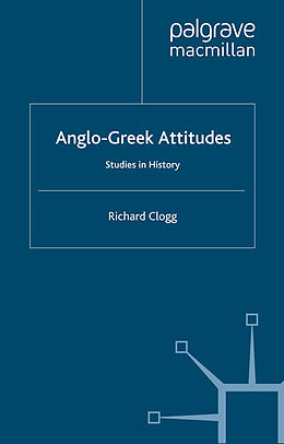 E-Book (pdf) Anglo-Greek Attitudes von R. Clogg