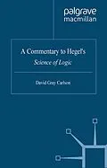 E-Book (pdf) A Commentary to Hegel's Science of Logic von David Gray Carlson