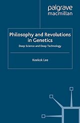 E-Book (pdf) Philosophy and Revolutions in Genetics von Keekok Lee