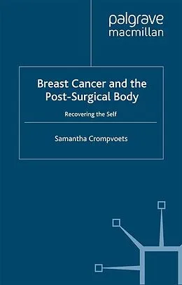 E-Book (pdf) Breast Cancer and the Post-Surgical Body von S. Crompvoets